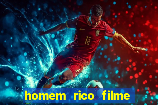 homem rico filme filme homem rico finge ser pobre para